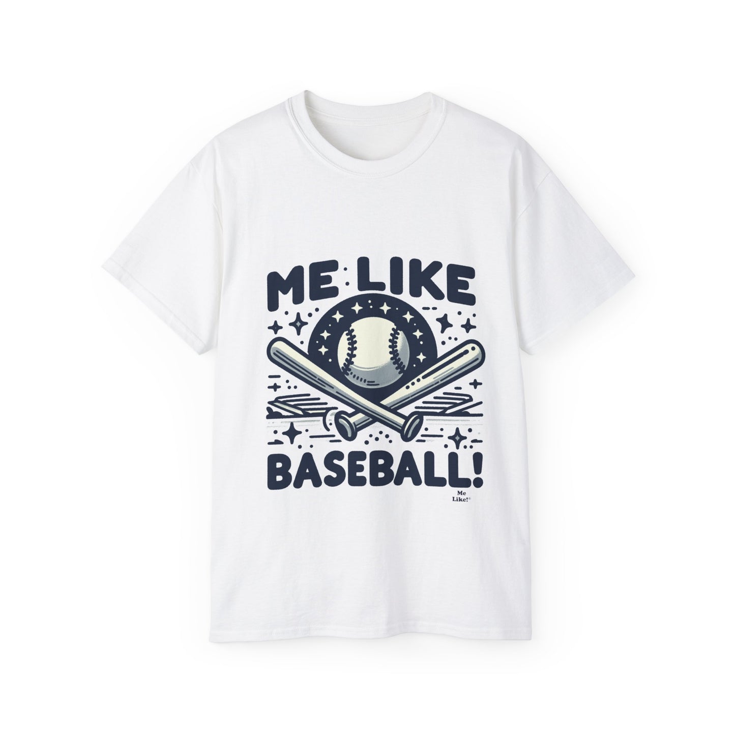 Me Like Baseball! - Unisex Ultra Cotton Tee - (Baseball #2)