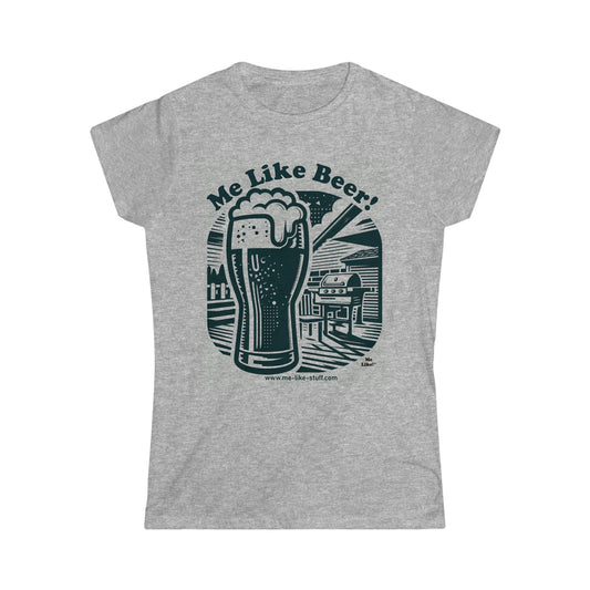 Women's Softstyle Tee - Me Like Beer! (#1)