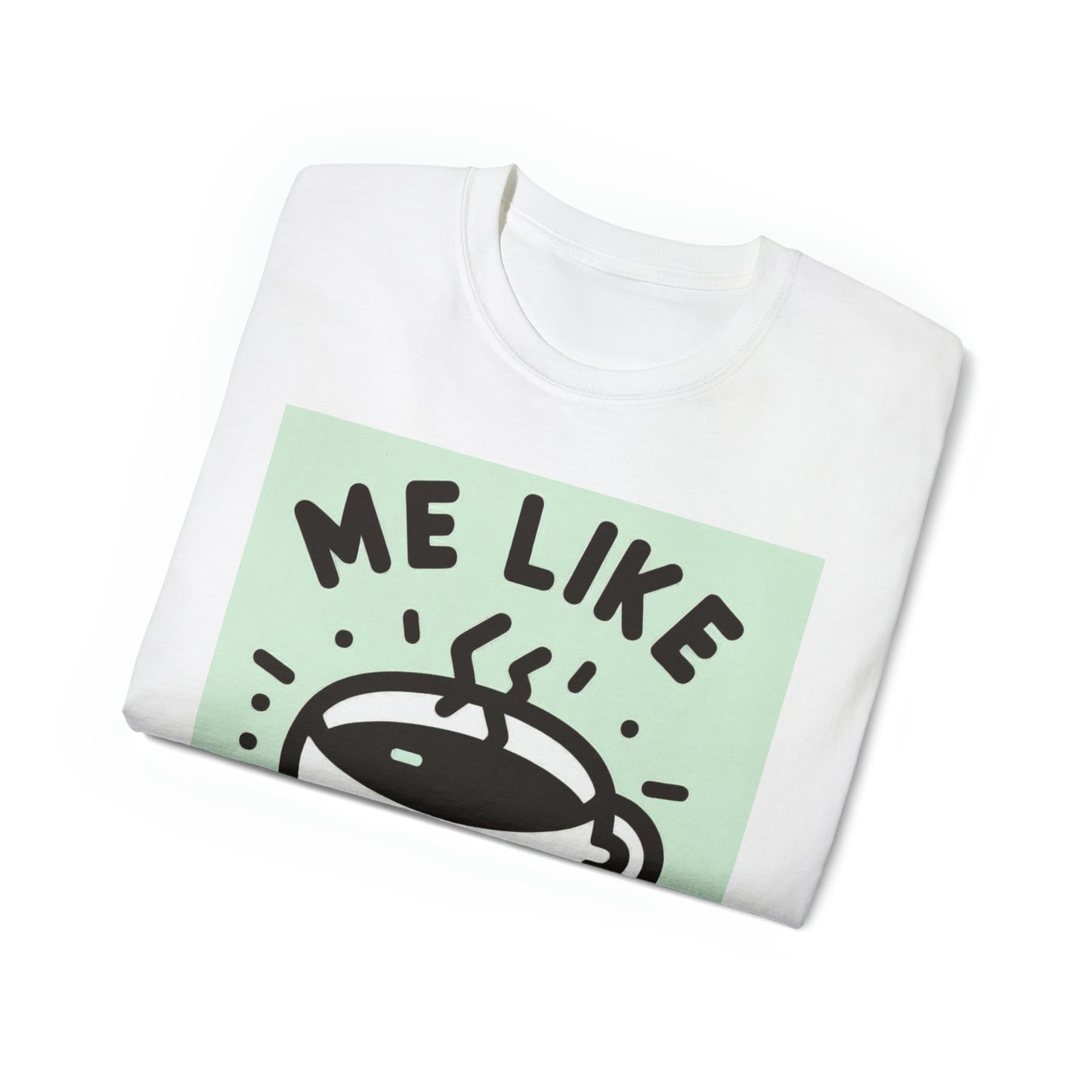 Unisex Ultra Cotton Tee - Me Like Coffee! (#2)