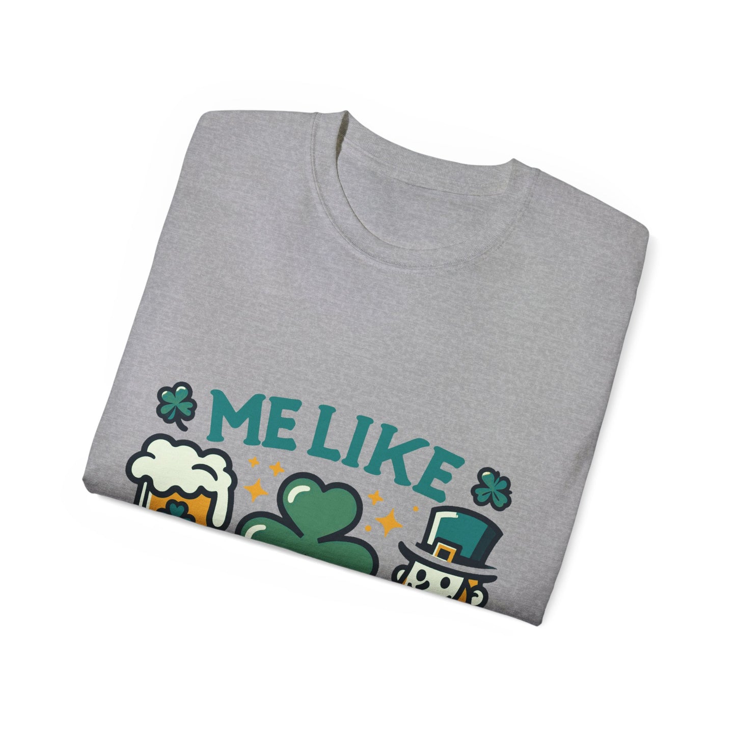 Me Like Beer! - Unisex Ultra Cotton Tee - (St. Patrick's Day #1)