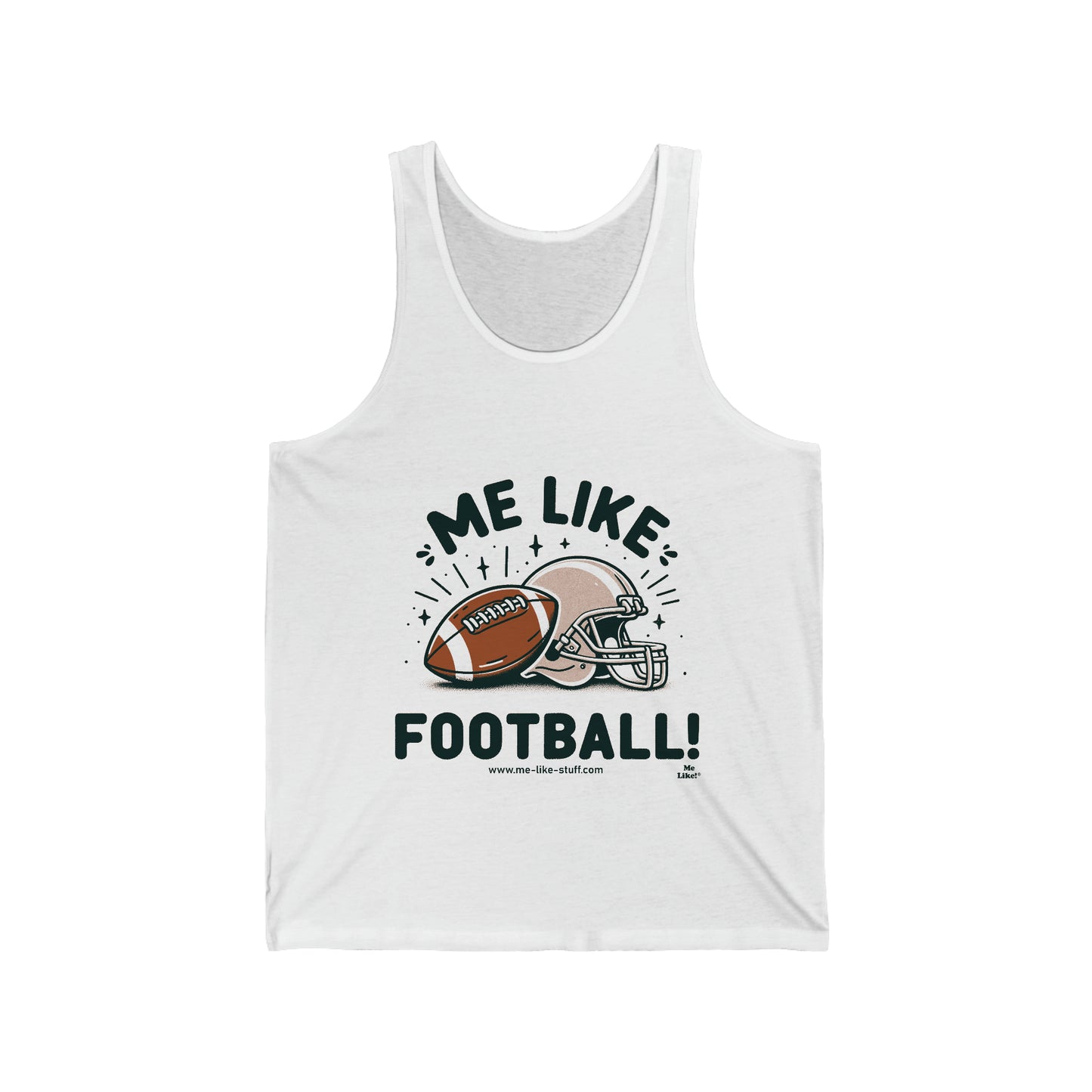 Me Like Football! - Unisex Jersey Tank - (Football #1)