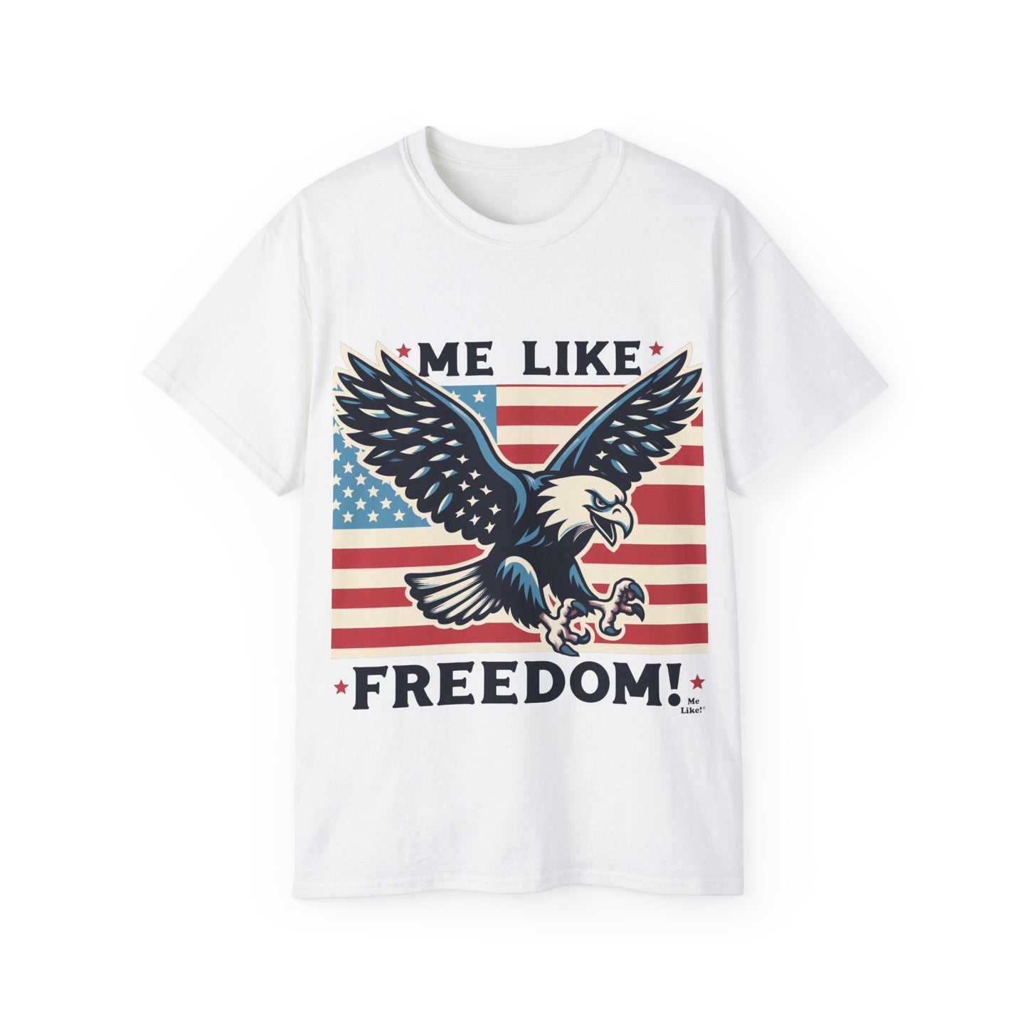 Me Like Freedom - Unisex Ultra Cotton Tee - (Freedom #2)