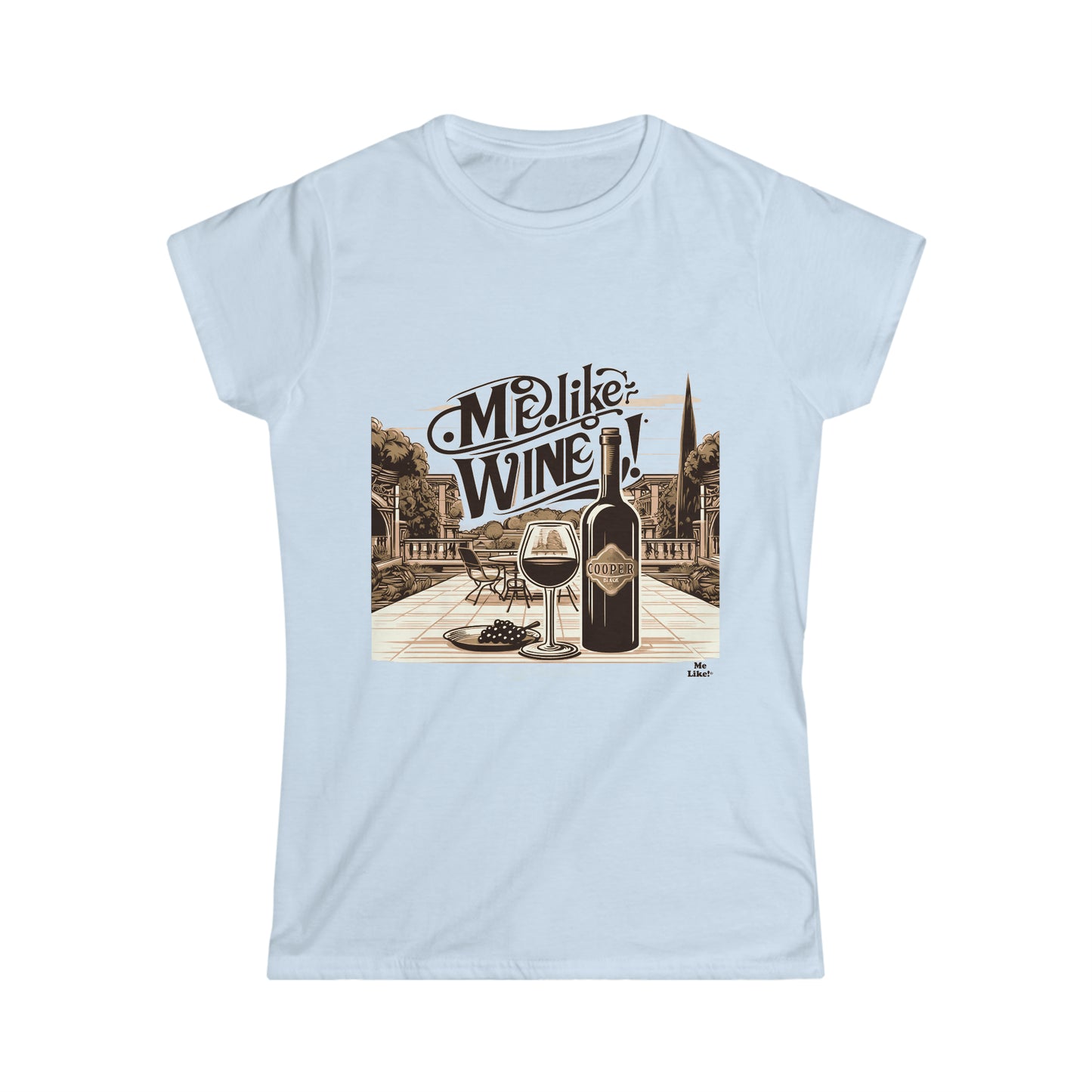 Women's Softstyle Tee - Me Like Wine! (#4)