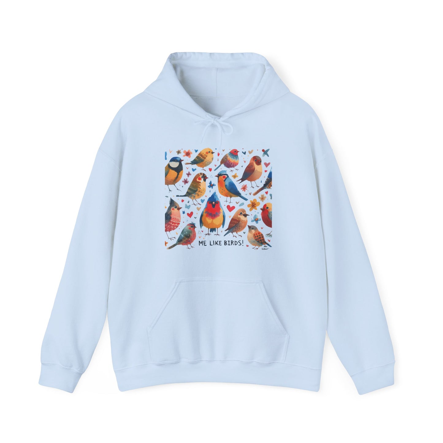 Me Like Birds! - Unisex Hooded Sweatshirt - (Birds #1)