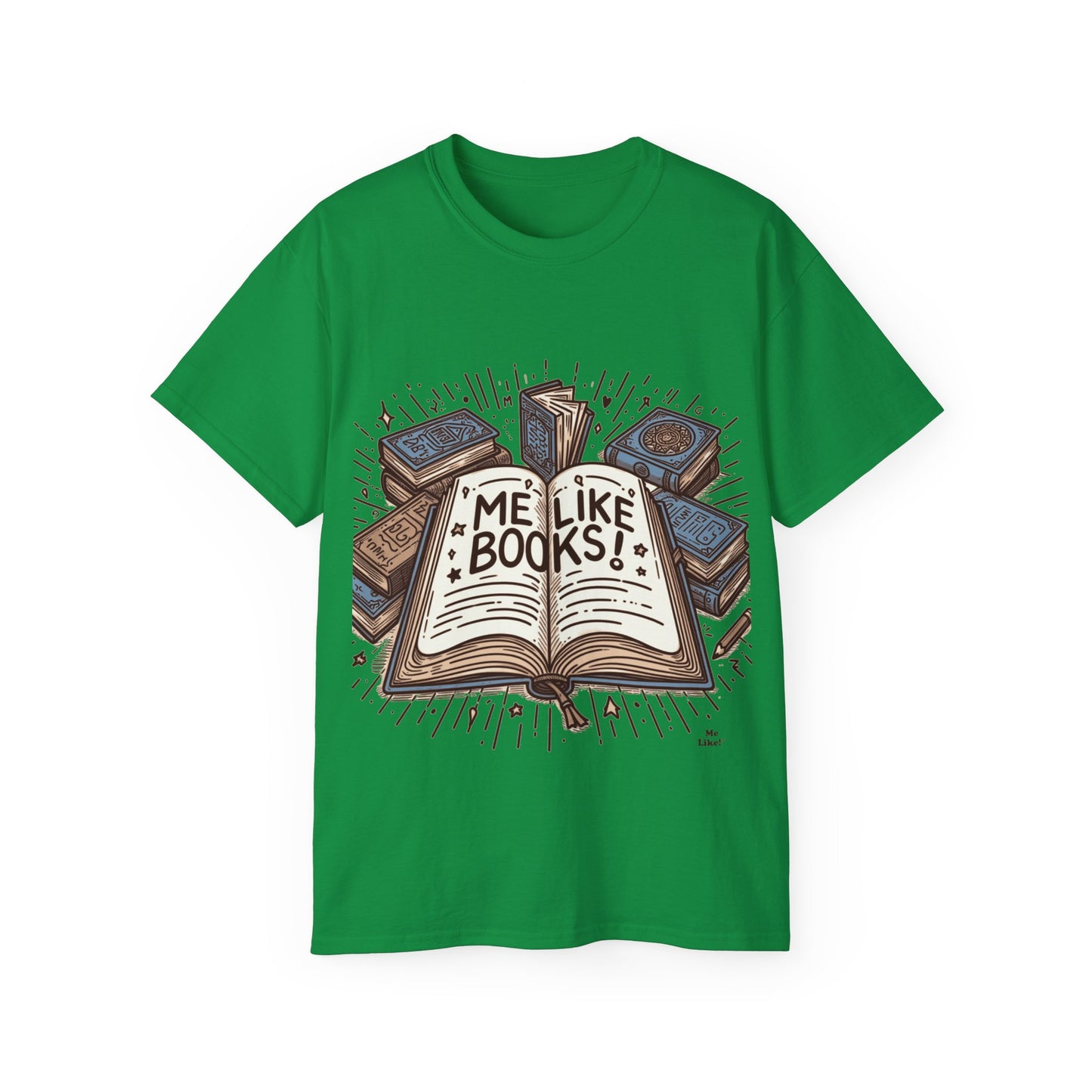 Me Like Books! - Unisex Ultra Cotton Tee - (Books #1)