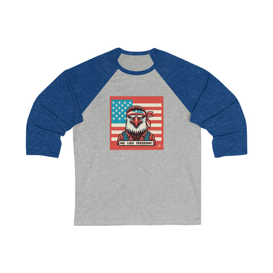 Me Like Freedom! - Unisex 3\4 Sleeve Baseball Tee - (Freedom #3)