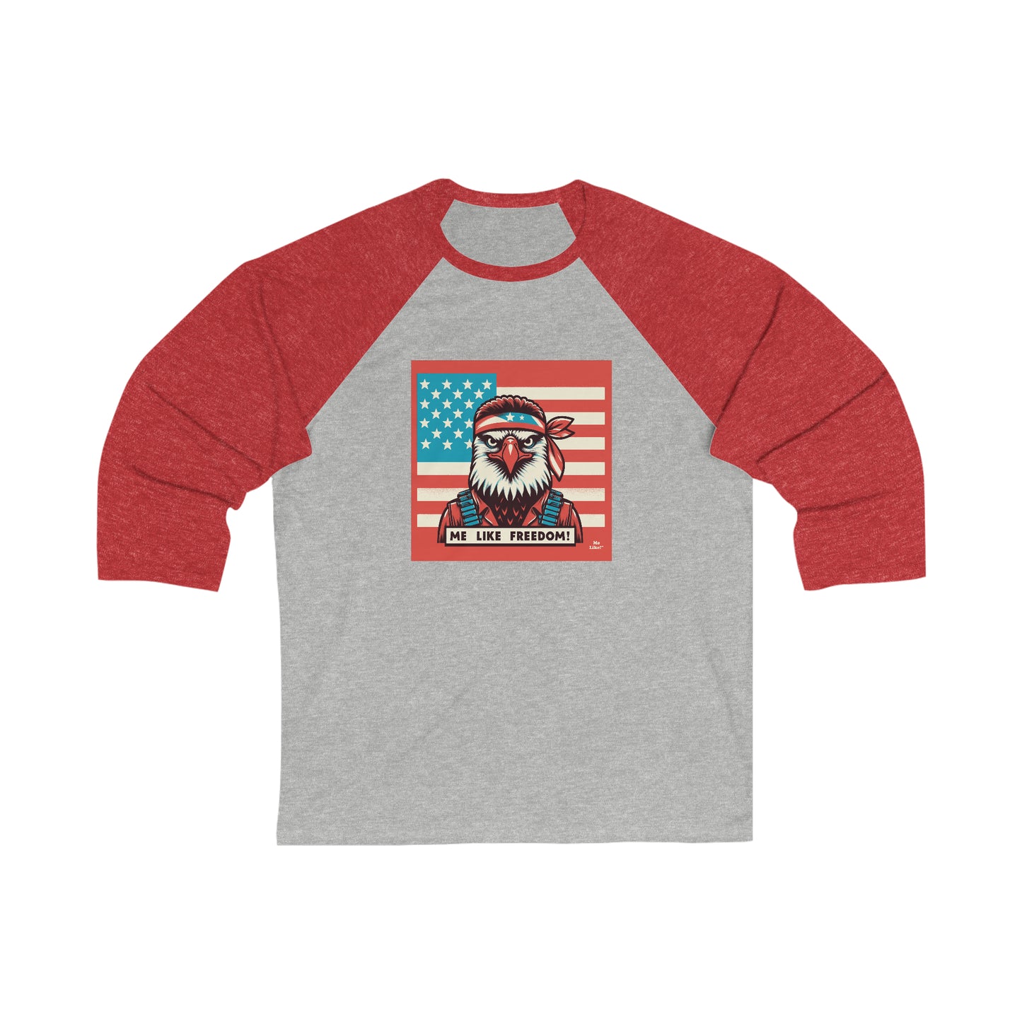 Me Like Freedom! - Unisex 3\4 Sleeve Baseball Tee - (Freedom #3)