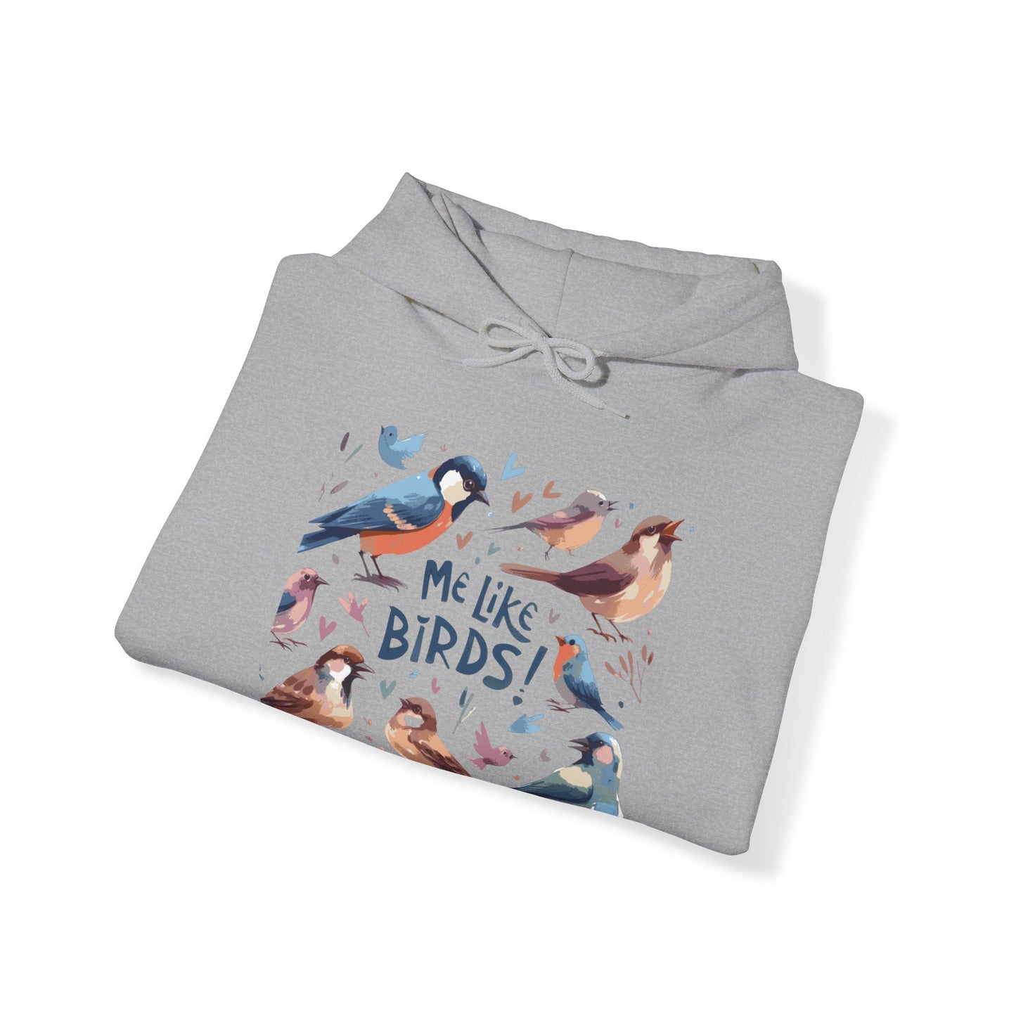 Me Like Birds! - Unisex Hooded Sweatshirt - (Birds #2)