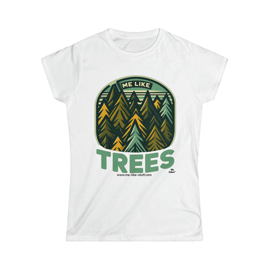 Women's Softstyle Tee - Me Like Trees! (#4)