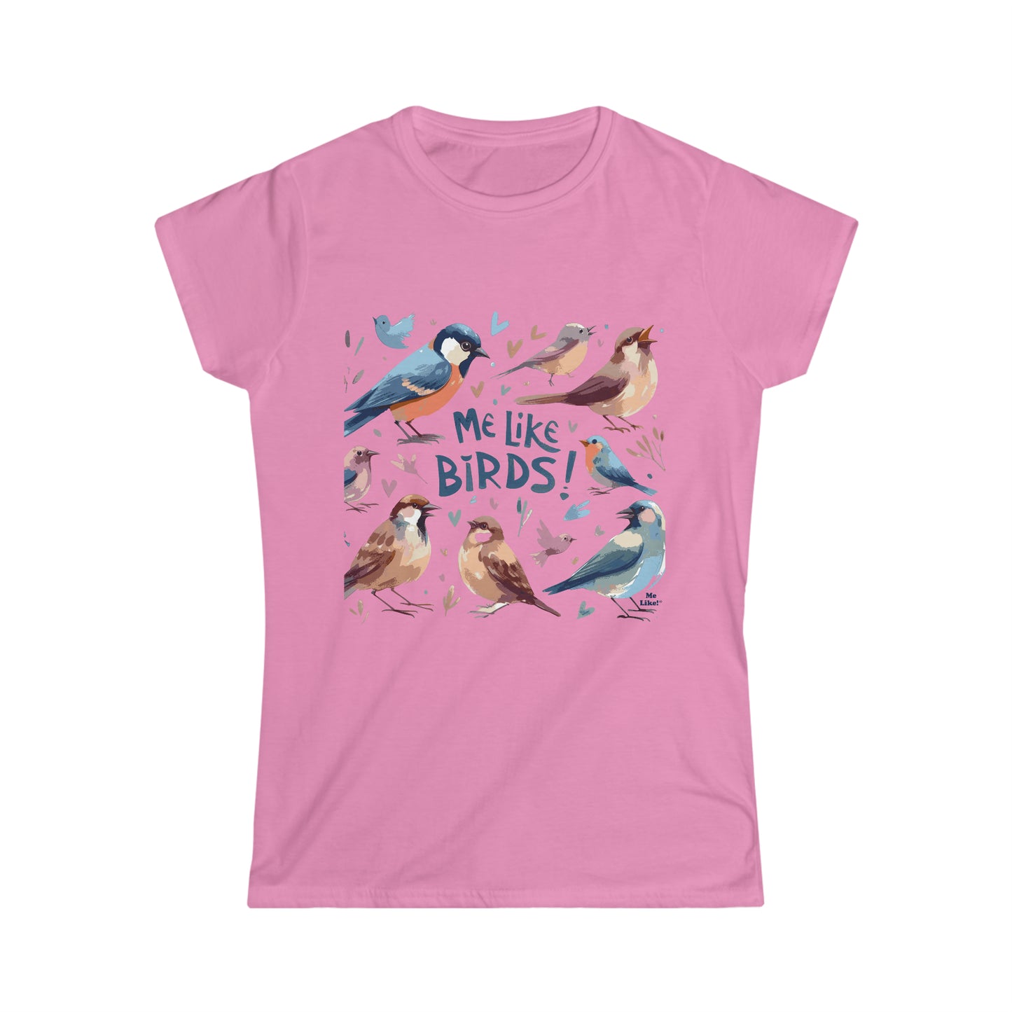 Me Like Birds! - Women's Softstyle Tee -  (Birds #2)