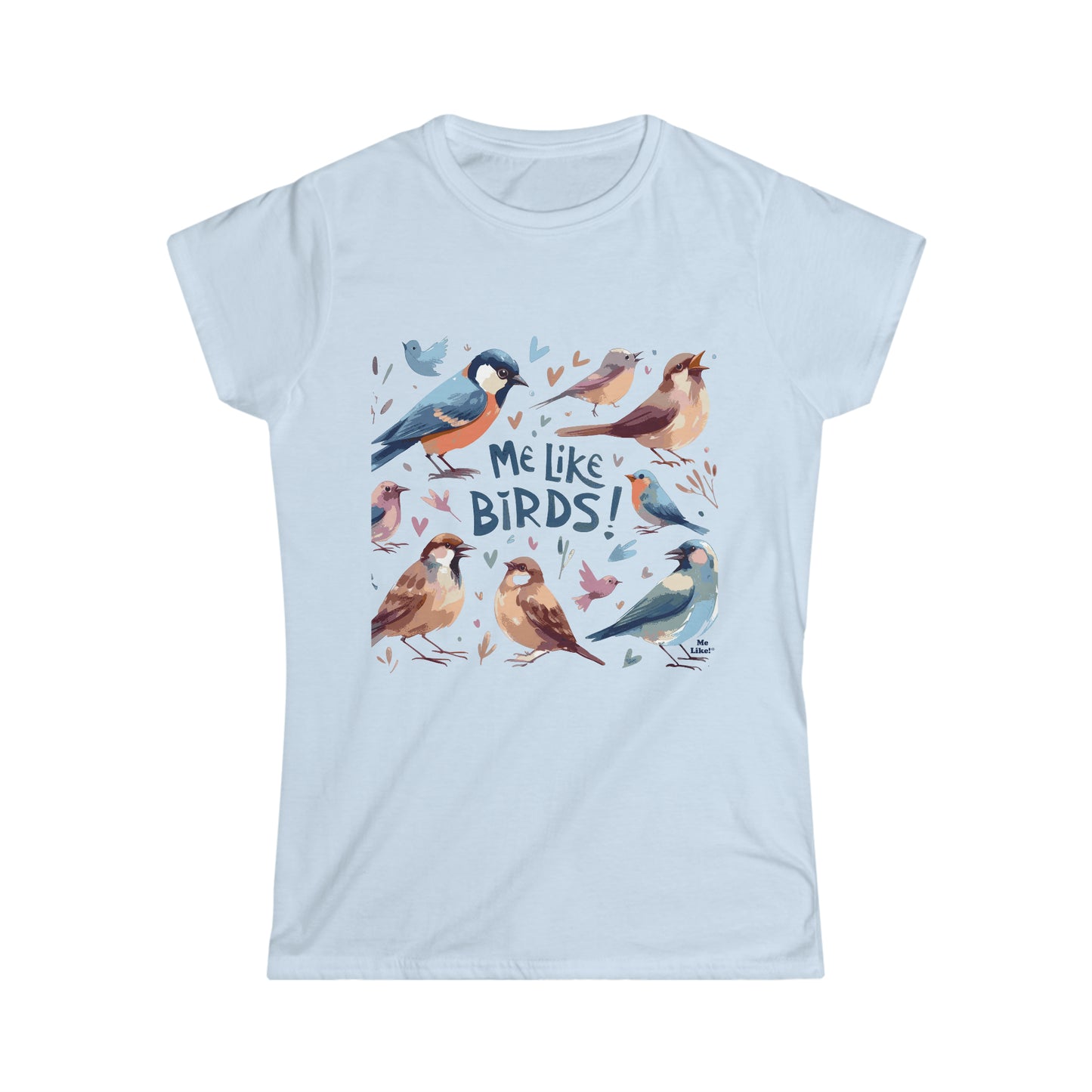 Me Like Birds! - Women's Softstyle Tee -  (Birds #2)