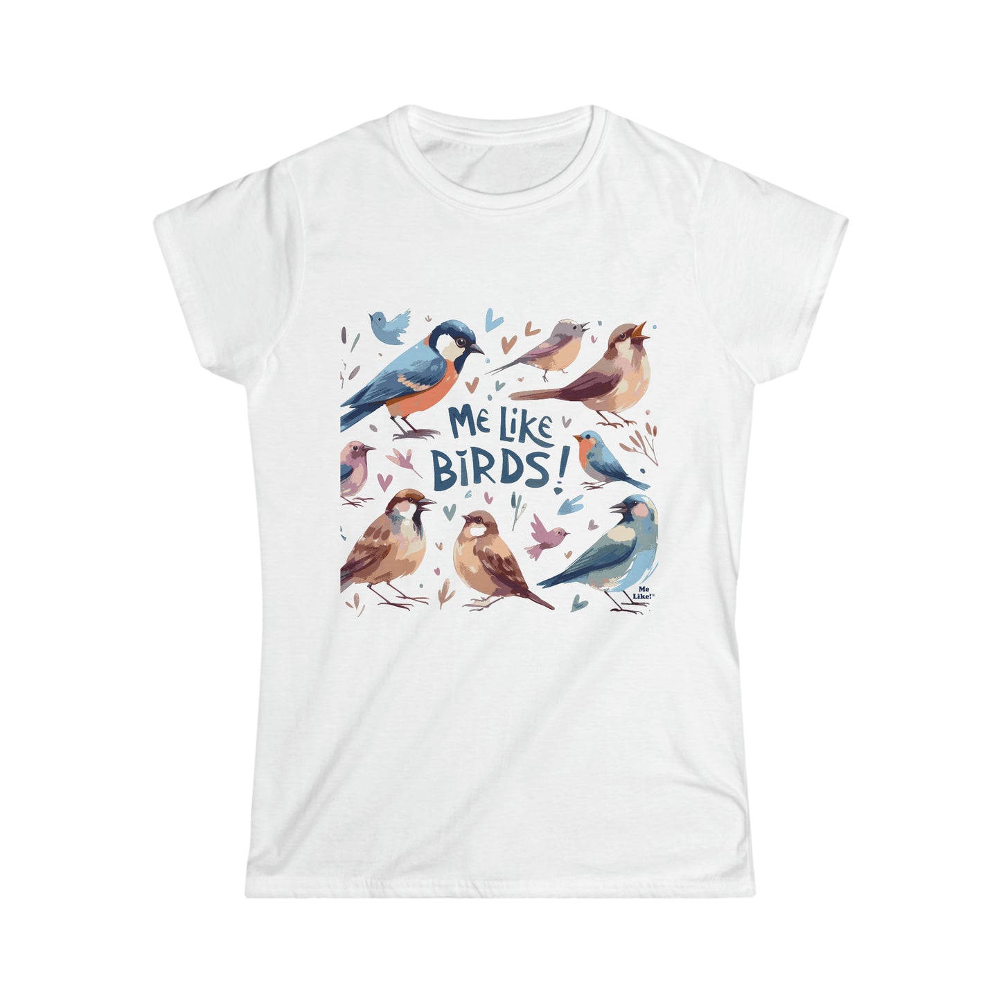 Me Like Birds! - Women's Softstyle Tee -  (Birds #2)