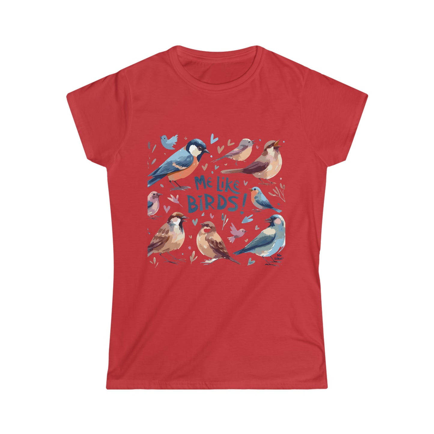 Me Like Birds! - Women's Softstyle Tee -  (Birds #2)