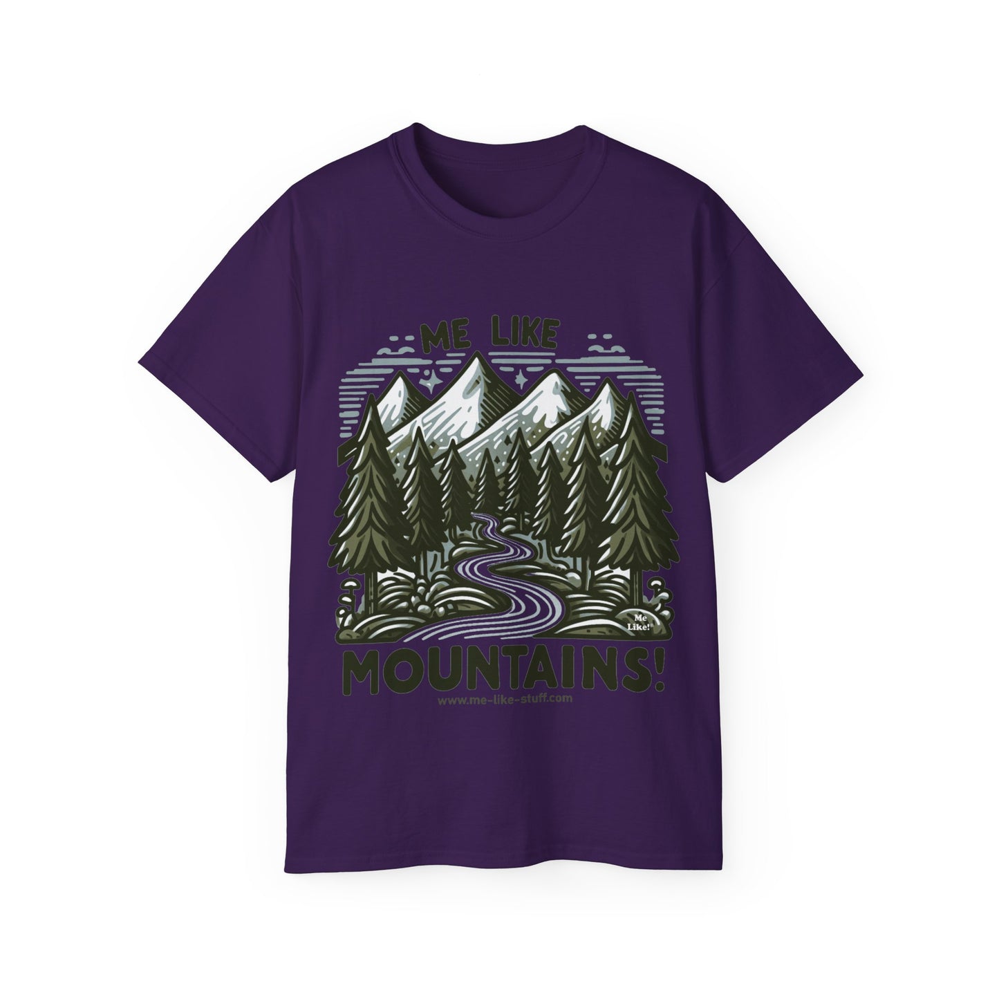 Me Like Mountains! - Unisex Ultra Cotton Tee - (#4)