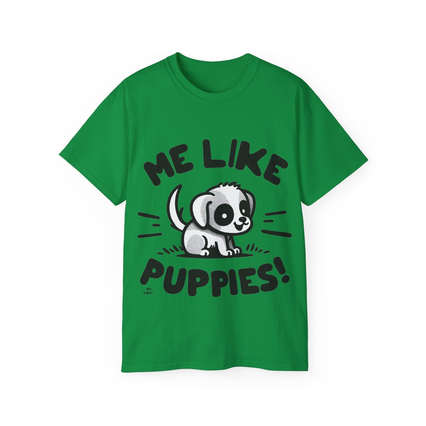 Me Like Puppies! - Unisex Ultra Cotton Tee - (#2)