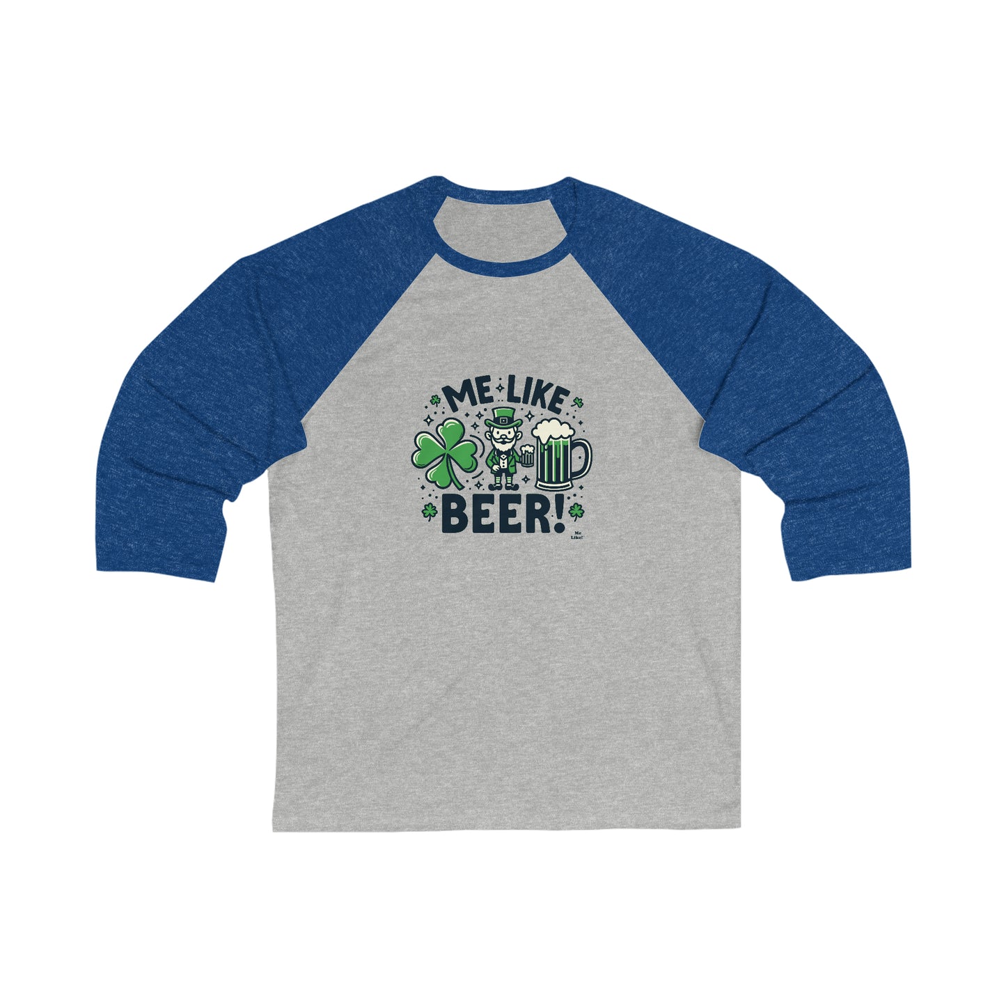 Me Like Beer! - Unisex 3\4 Sleeve Baseball Tee - (St. Patrick's Day #2)