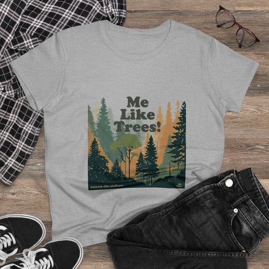 Women's Heavy Cotton Tee - Me Like Trees! (#3)