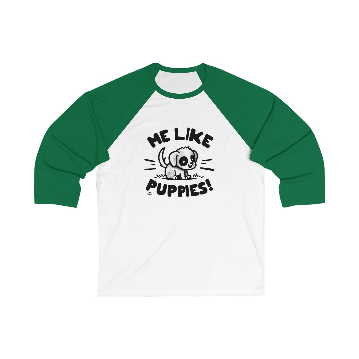 Me Like Puppies! - Unisex 3\4 Sleeve Baseball Tee - (#2)