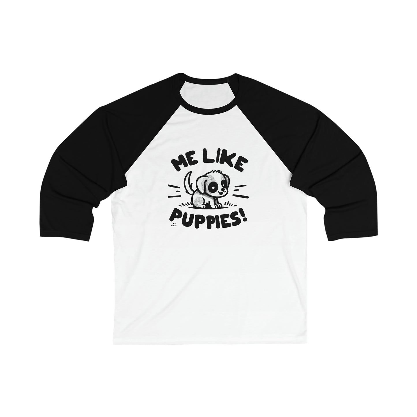 Me Like Puppies! - Unisex 3\4 Sleeve Baseball Tee - (#2)