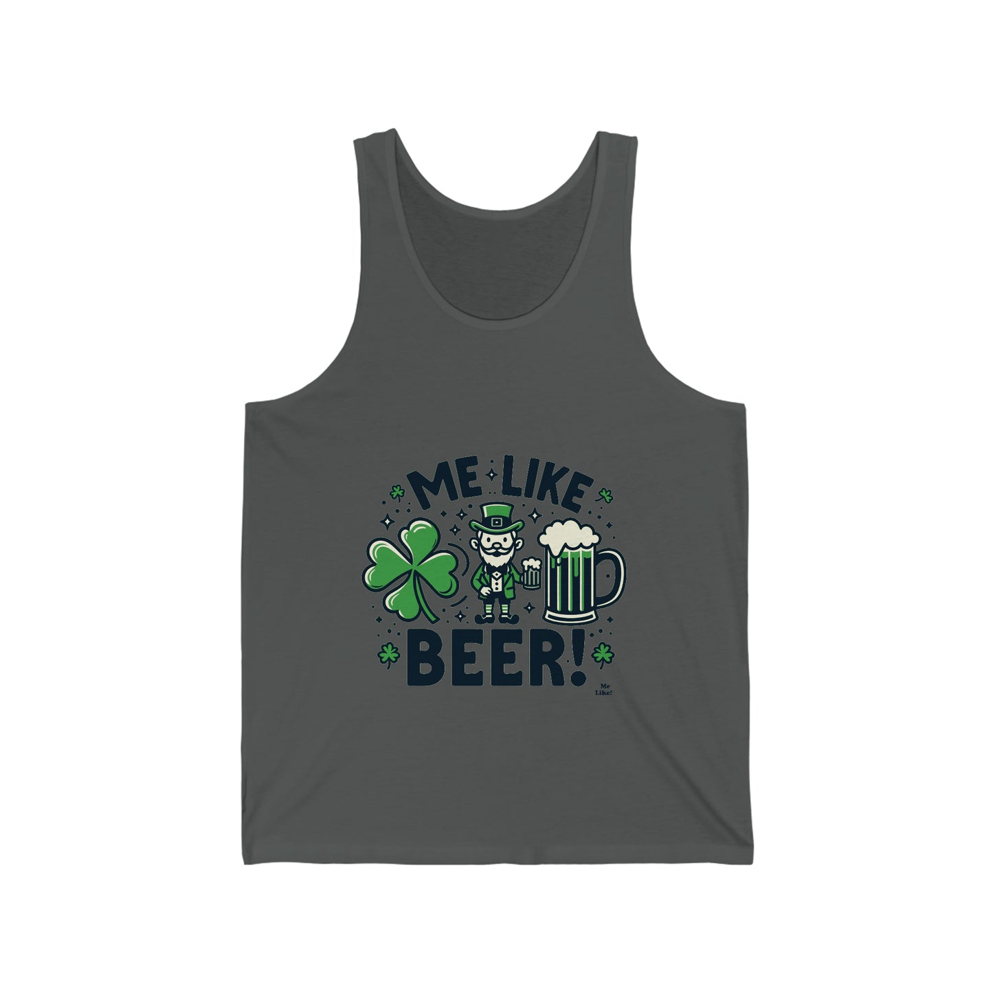 Me Like Beer! - Unisex Jersey Tank - (St. Patrick's Day #2)