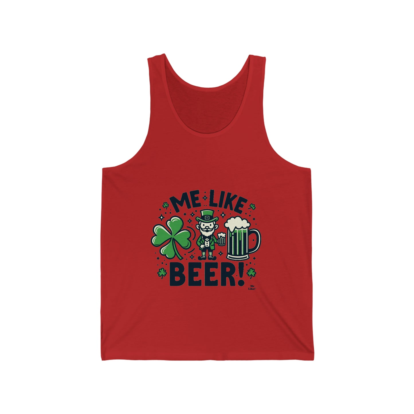 Me Like Beer! - Unisex Jersey Tank - (St. Patrick's Day #2)