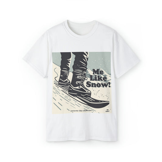 Unisex Ultra Cotton Tee - Me Like Snow! (Snowboard #1)