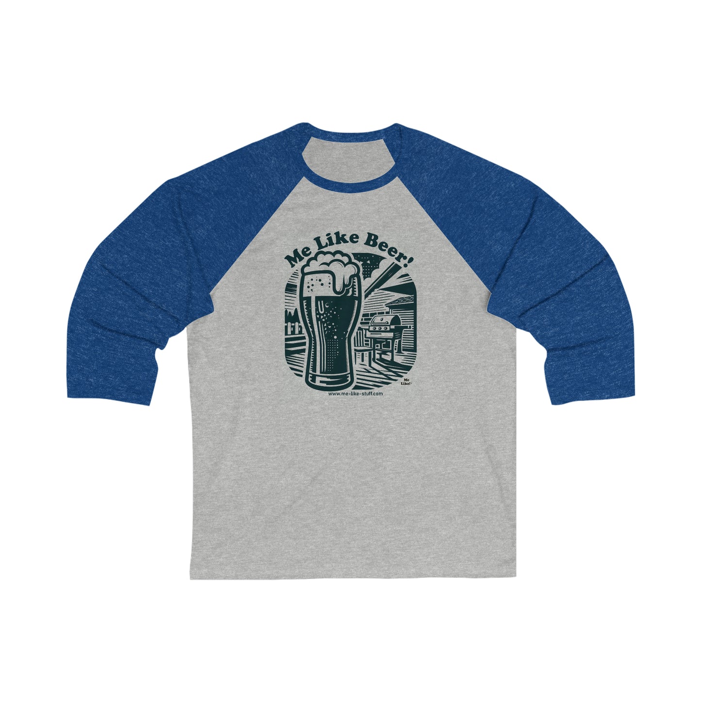 Unisex 3\4 Sleeve Baseball Tee - Me Like Beer! (#1)