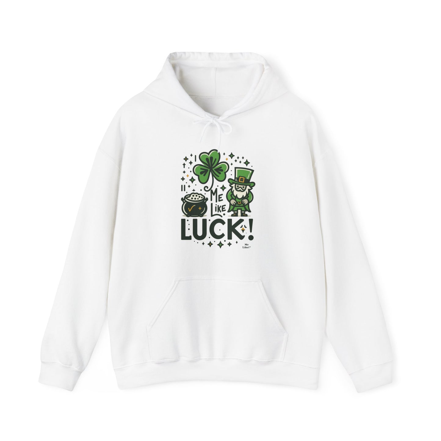 Me Like Luck! - Unisex Heavy Blend™ Hooded Sweatshirt - (St. Patrick's Day #4)
