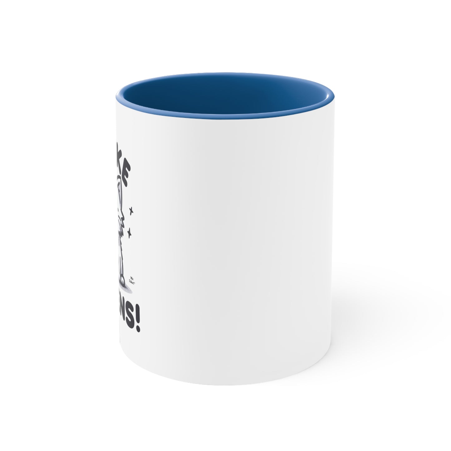 Me Like Kittens! - Accent Coffee Mug, 11oz -  (#1)