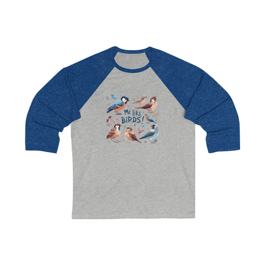 Me Like Birds! - Unisex 3\4 Sleeve Baseball Tee - (Birds #2)