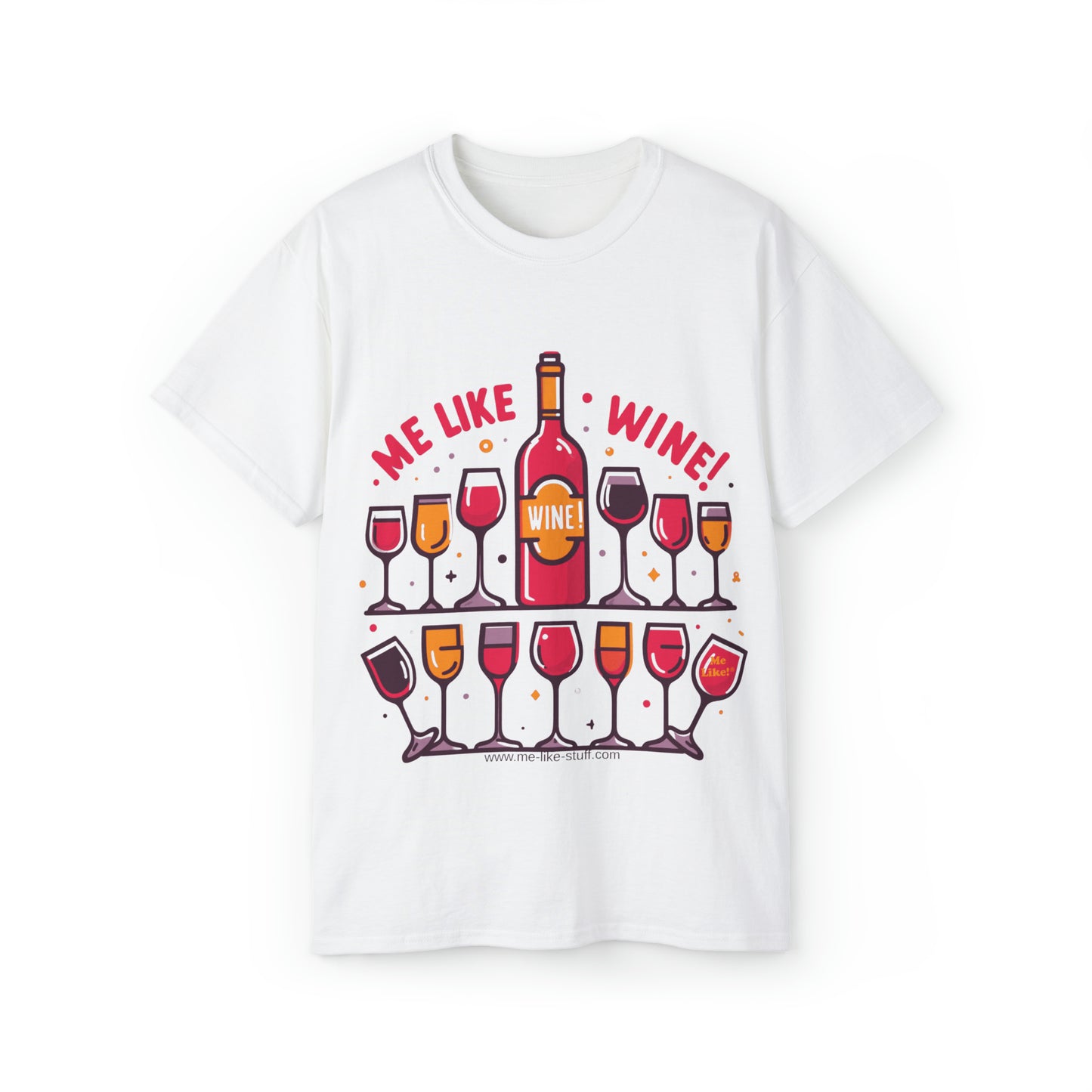 Unisex Ultra Cotton Tee - Me Like Wine! (#2)