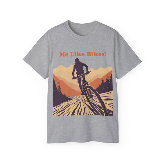 Unisex Ultra Cotton Tee - Me Like Bikes! (Mountain Bikes #2)