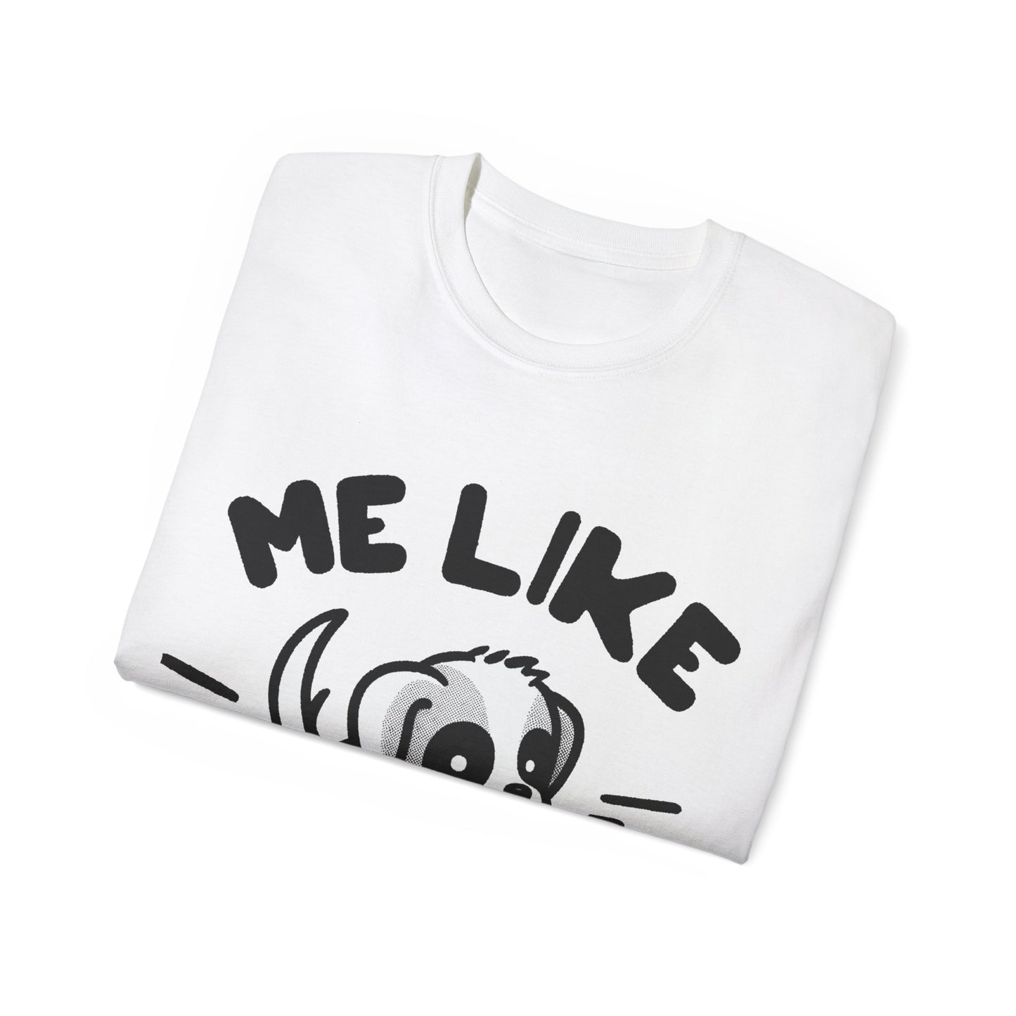 Me Like Puppies! - Unisex Ultra Cotton Tee - (#2)