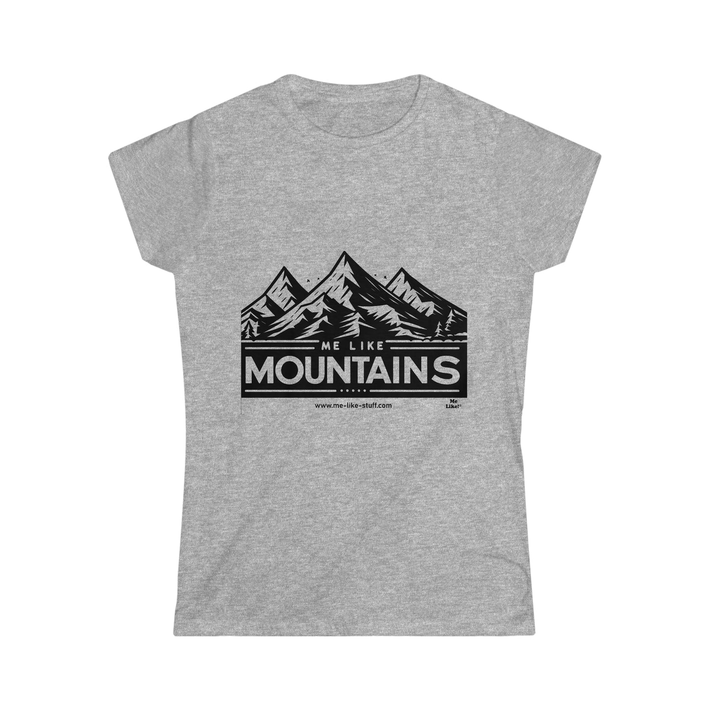 Women's Softstyle Tee - Me Like Mountains! (#1)