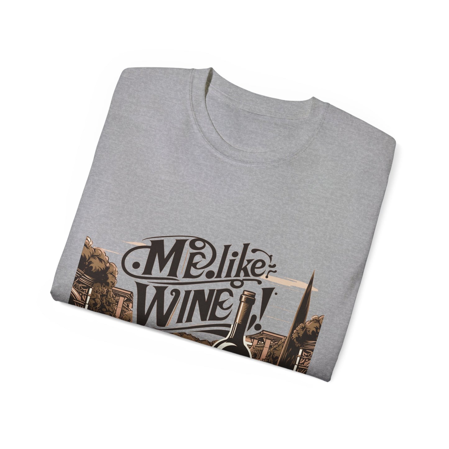 Unisex Ultra Cotton Tee - Me Like Wine! (#4)