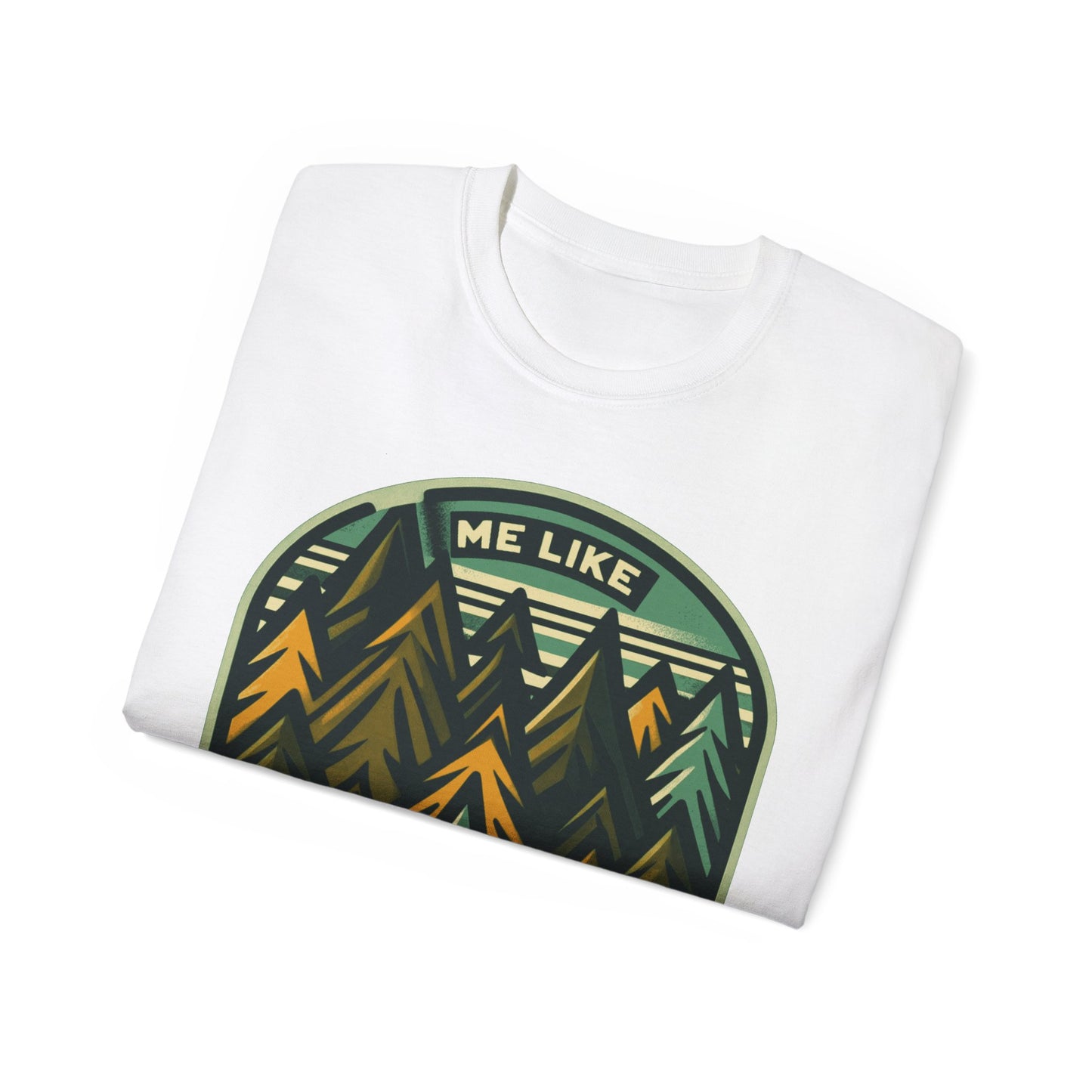 Unisex Ultra Cotton Tee - Me Like Trees! (#4)