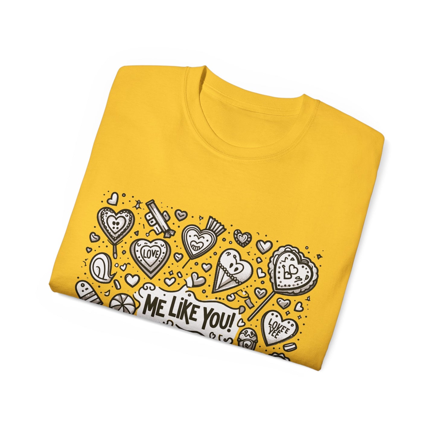 Me Like You! - Unisex Ultra Cotton Tee - (Like You #3)