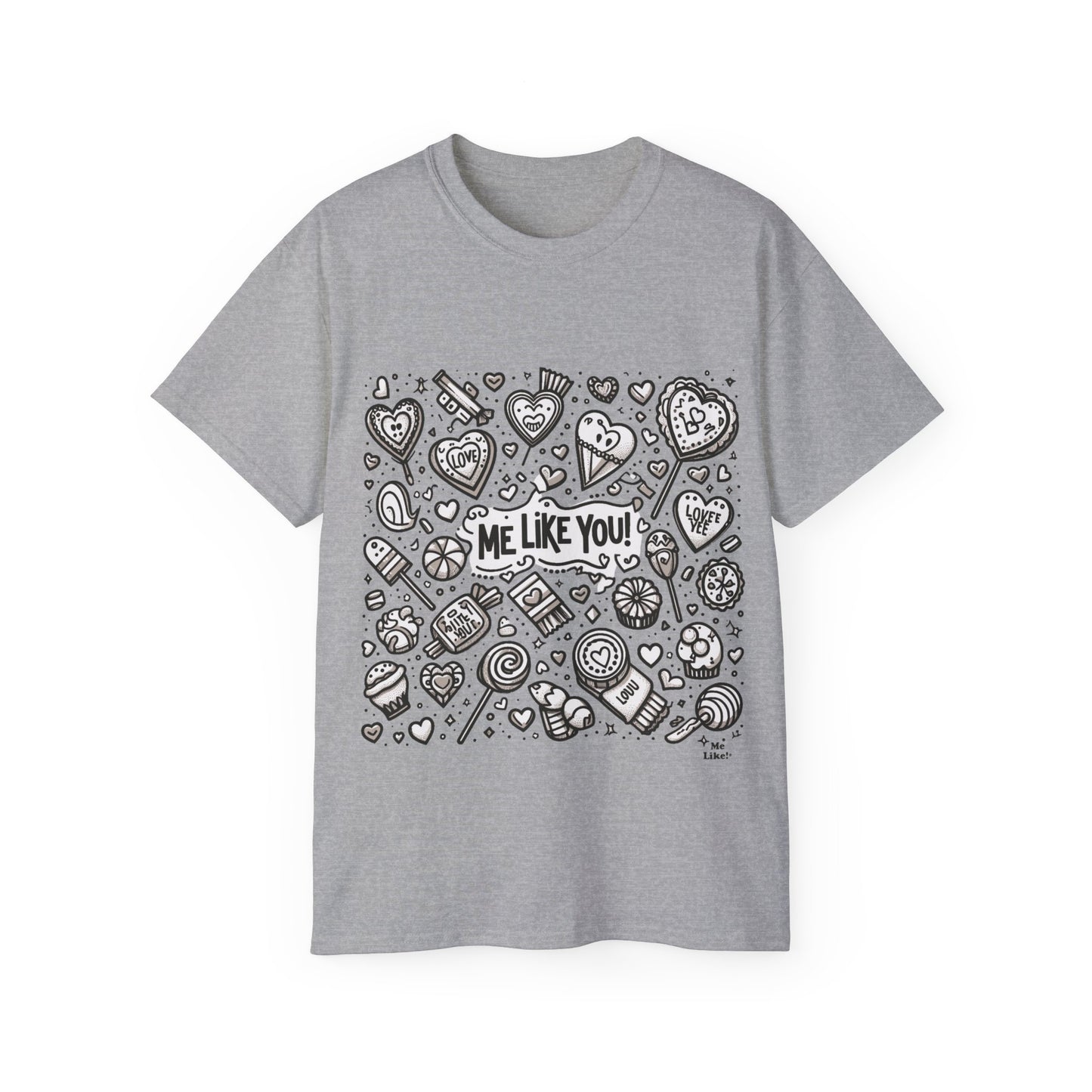 Me Like You! - Unisex Ultra Cotton Tee - (Like You #3)