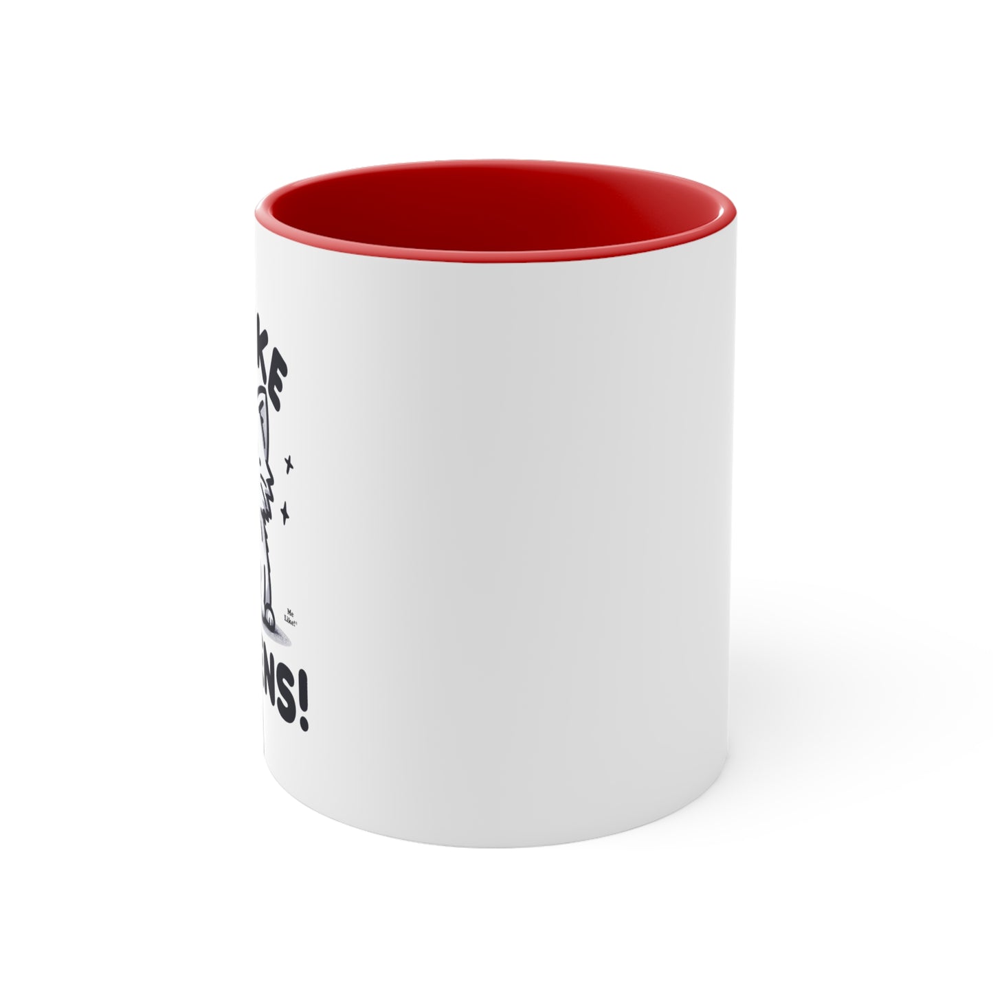 Me Like Kittens! - Accent Coffee Mug, 11oz -  (#1)