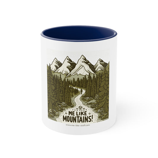 Me Like Mountains! - Accent Coffee Mug, 11oz -  (#3)