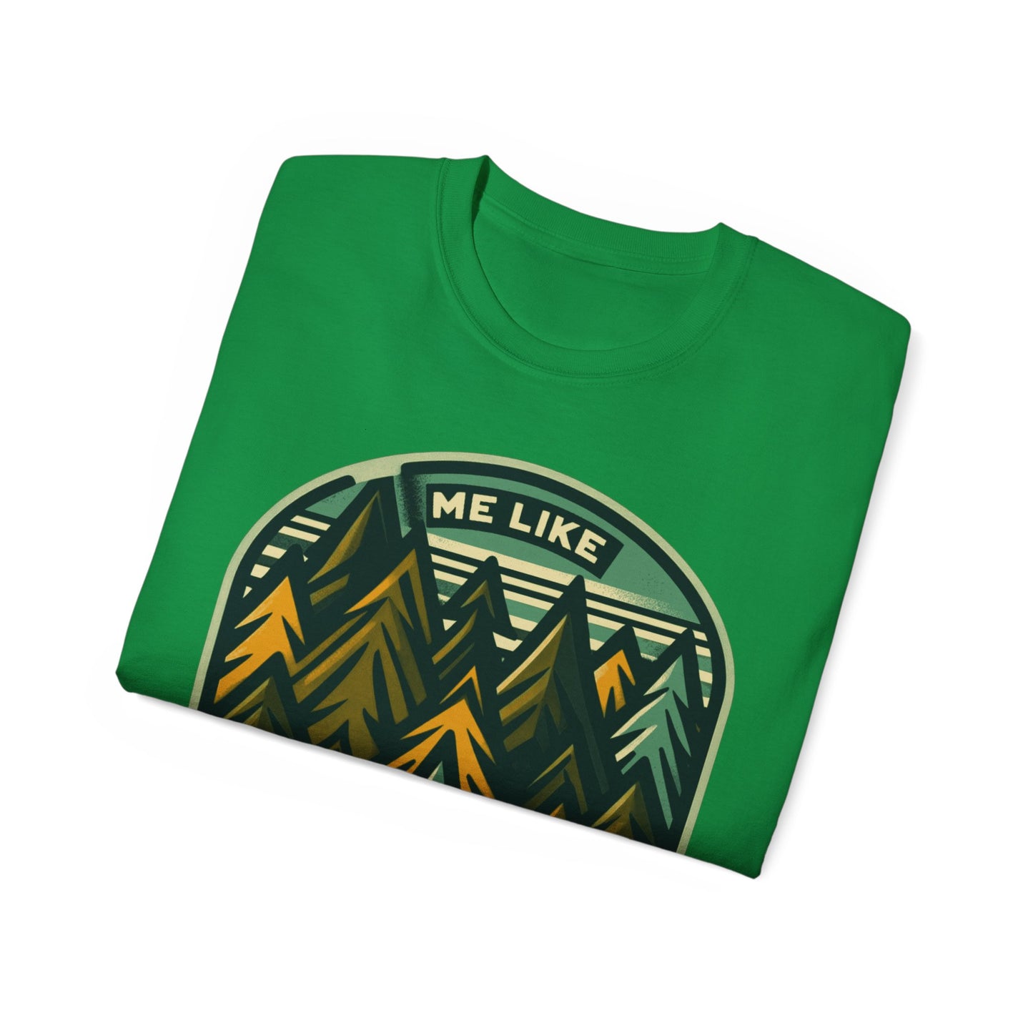 Unisex Ultra Cotton Tee - Me Like Trees! (#4)