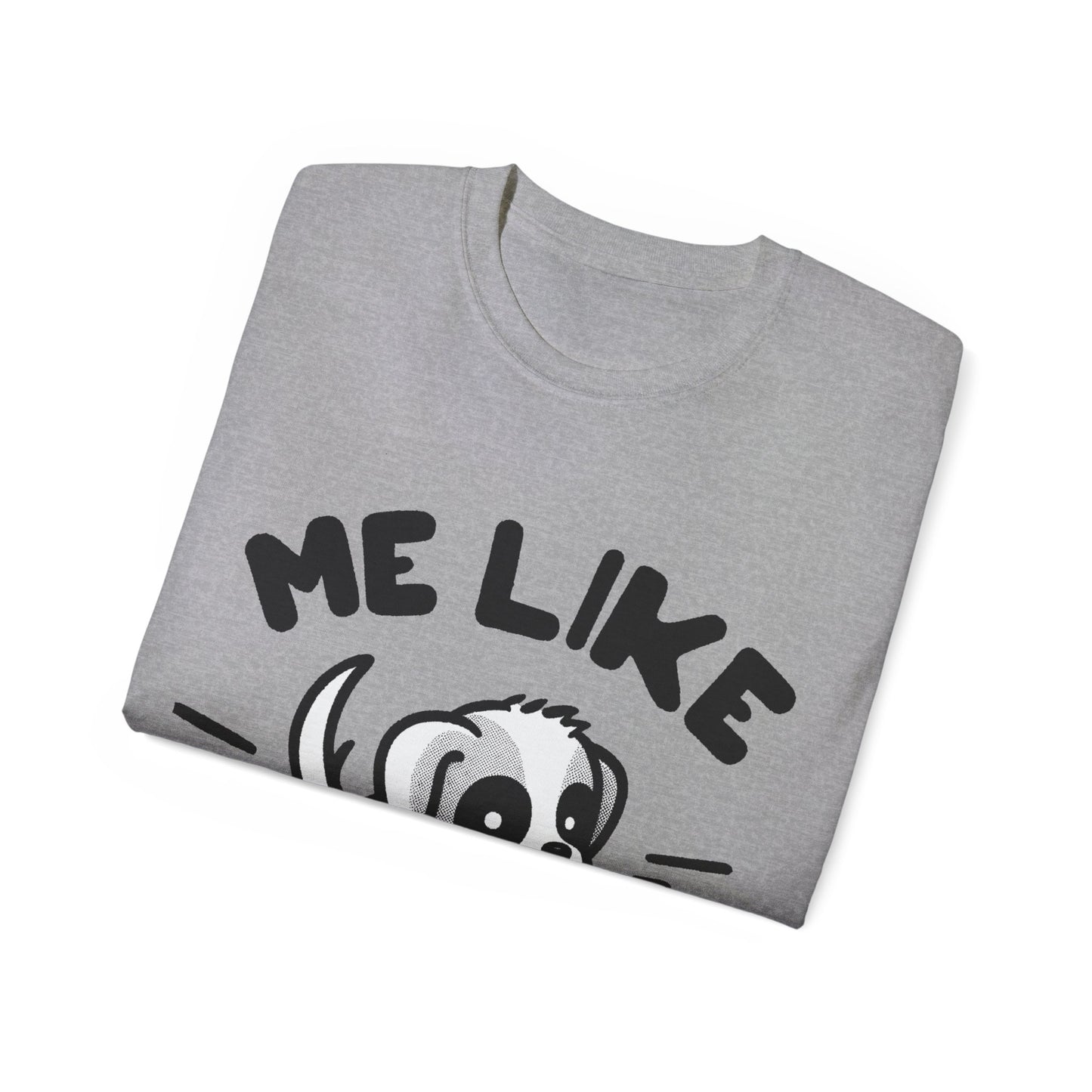 Me Like Puppies! - Unisex Ultra Cotton Tee - (#2)