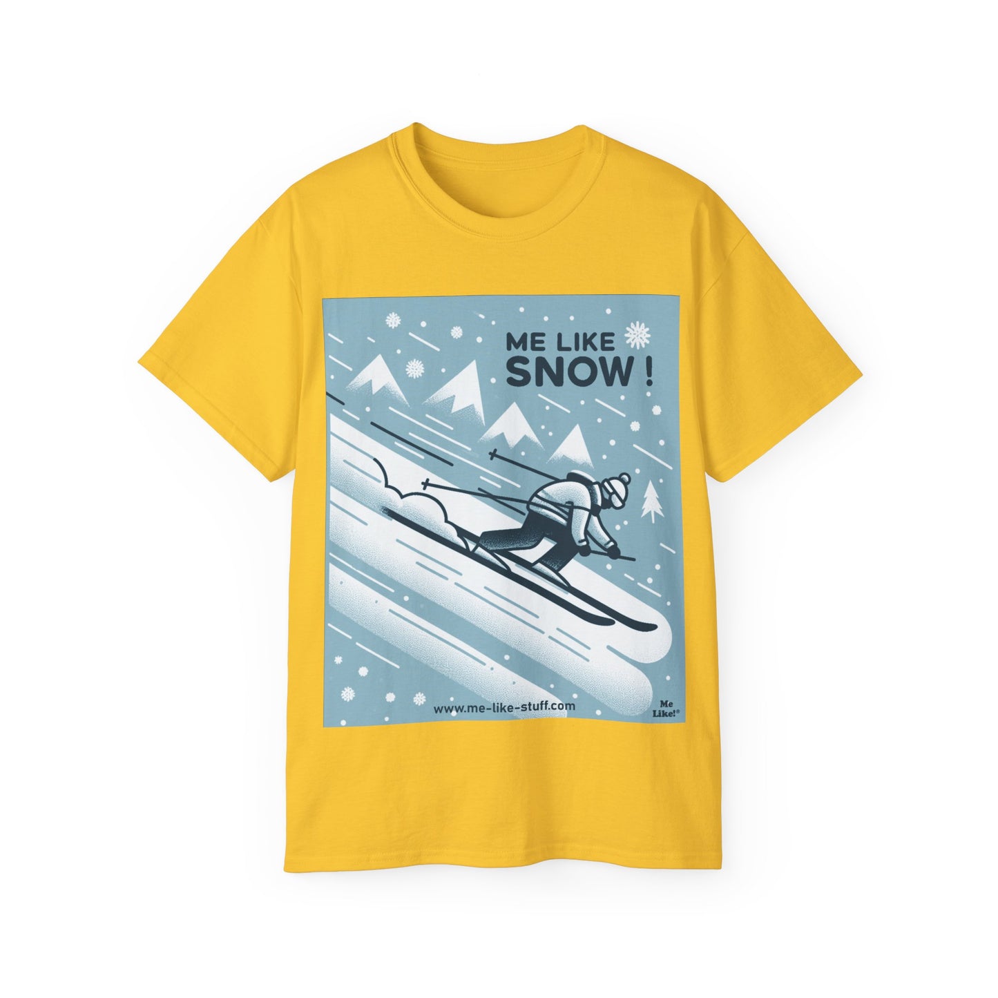 Unisex Ultra Cotton Tee - Me Like Snow! (Ski #2)