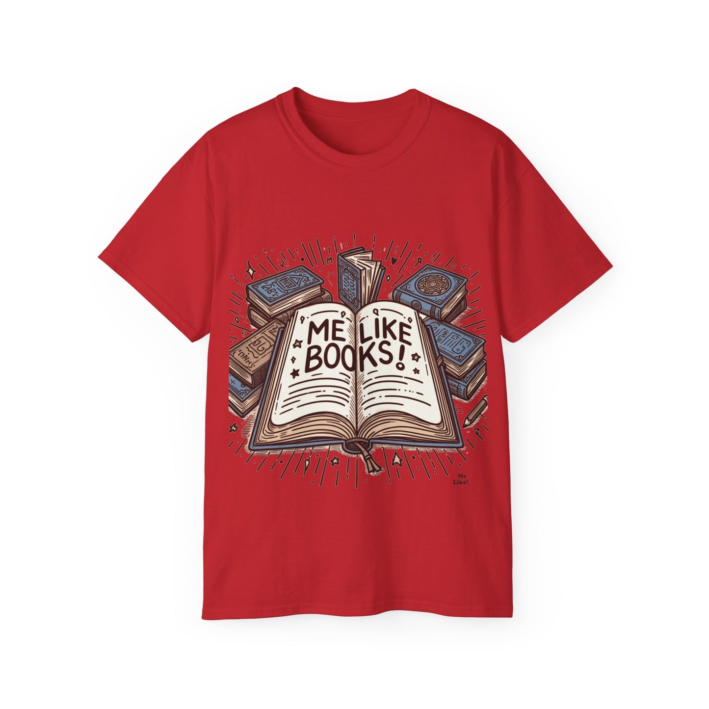 Me Like Books! - Unisex Ultra Cotton Tee - (Books #1)