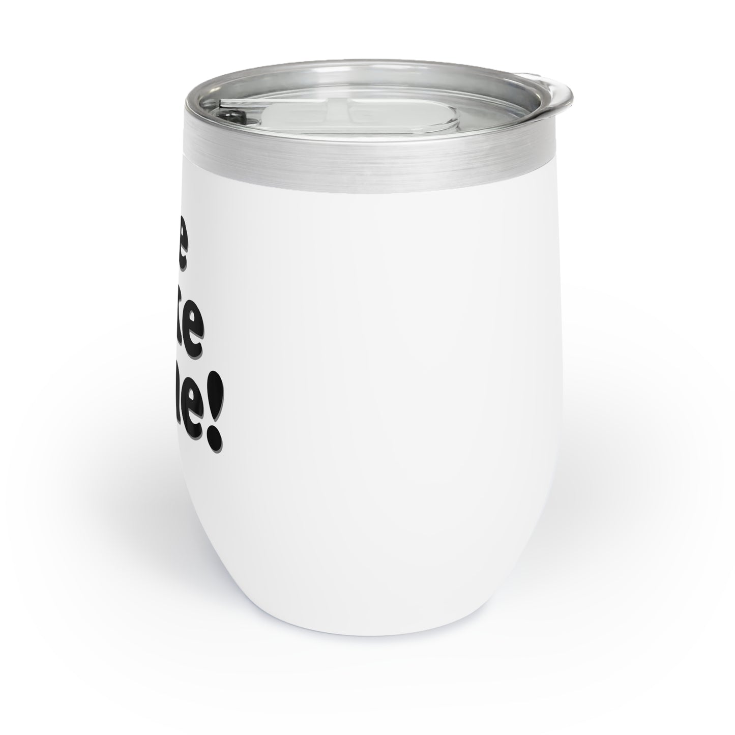 Stainless Steel Wine Tumbler - Me Like Wine!