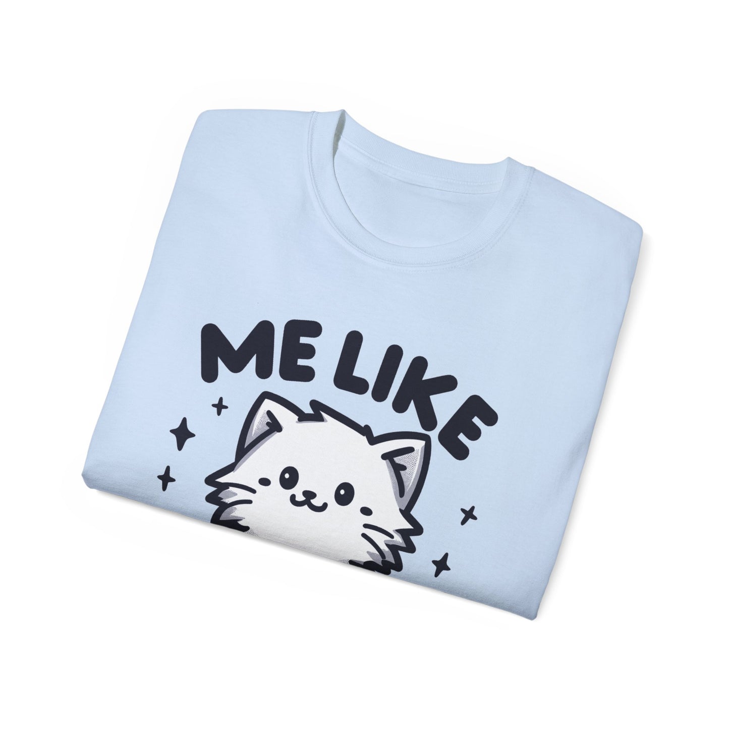 Me Like Kittens! - Unisex Ultra Cotton Tee - (#1)