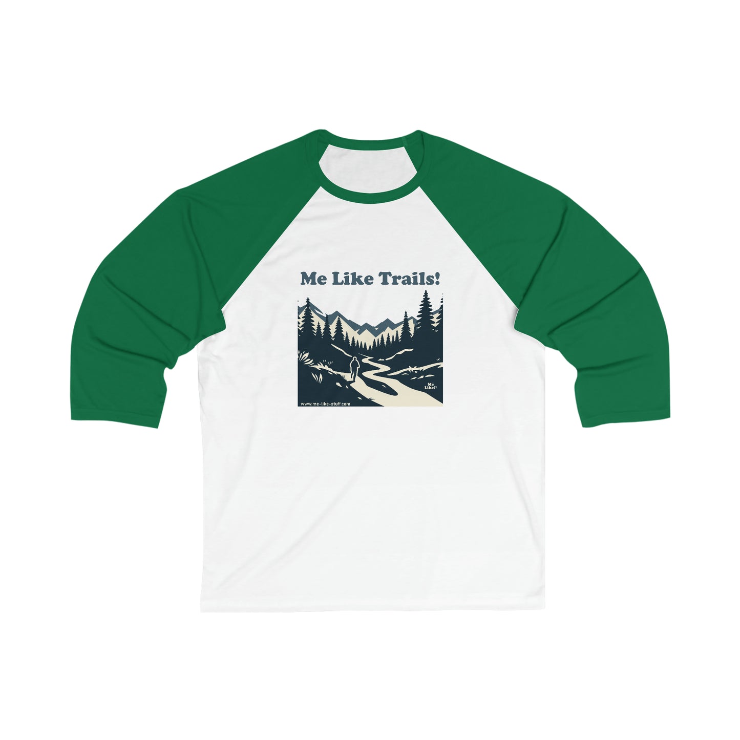 Unisex 3\4 Sleeve Baseball Tee - Me Like Trails! (#1)