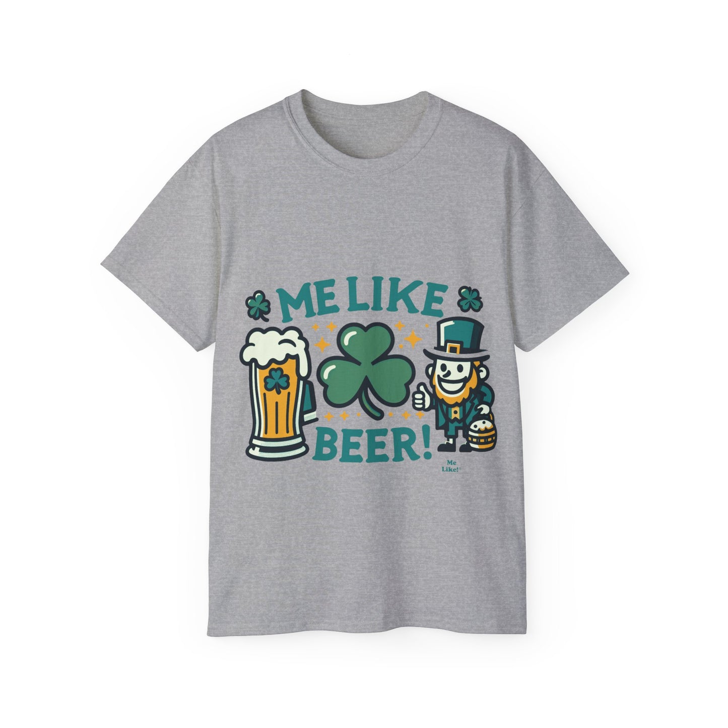 Me Like Beer! - Unisex Ultra Cotton Tee - (St. Patrick's Day #1)