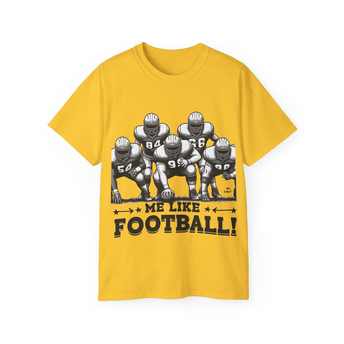 Me Like Football! - Unisex Ultra Cotton Tee - (Football #2)