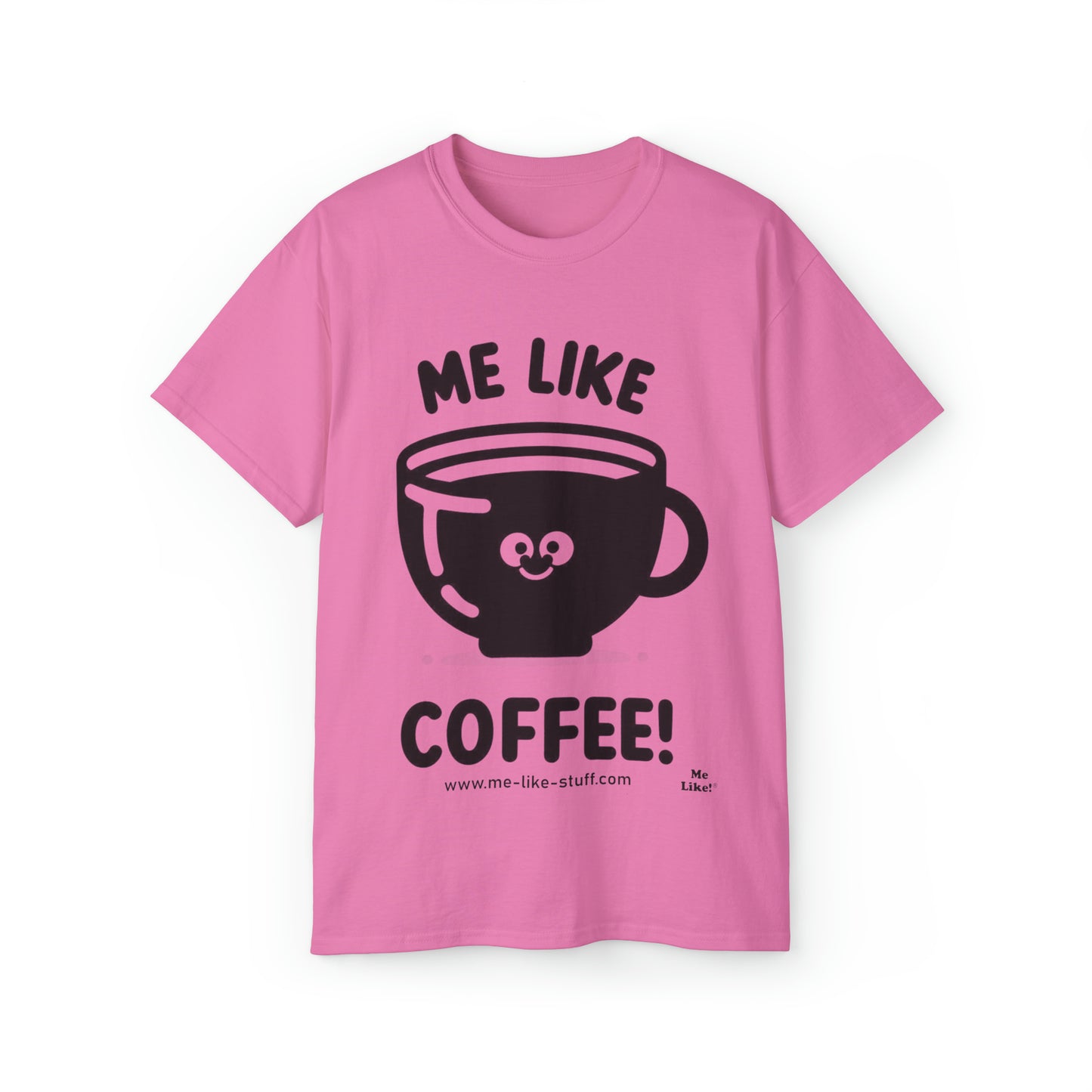 Unisex Ultra Cotton Tee - Me Like Coffee! (#1)